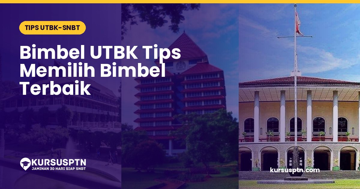 Bimbel UTBK Tips Memilih Bimbel Terbaik